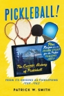 Pickleball!: The Curious History of Pickleball From Its Origins As Picklepong 1959 - 1963 Cover Image