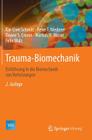 Trauma-Biomechanik: Einführung in Die Biomechanik Von Verletzungen (VDI-Buch) Cover Image