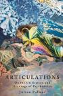 Articulations: On The Utilisation and Meanings of Psychedelics By Julian Palmer Cover Image