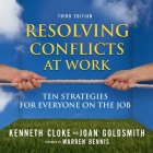 Resolving Conflicts at Work: Ten Strategies for Everyone on the Job Cover Image
