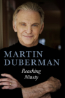 Reaching Ninety By Martin Duberman Cover Image