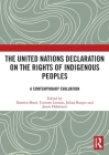 The United Nations Declaration on the Rights of Indigenous Peoples: A Contemporary Evaluation Cover Image