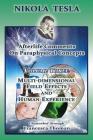 Nikola Tesla: Afterlife Comments on Paraphysical Concepts: Volume Three, Multi-dimensional Field Effects and Human Experience By Francesca Thoman Cover Image