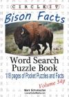 Circle It, Bison Facts, Pocket Size, Word Search, Puzzle Book By Lowry Global Media LLC, Mark Schumacher, Maria Schumacher (Editor) Cover Image