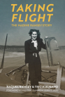 Taking Flight: The Nadine Ramsey Story By Raquel Ramsey, Tricia Aurand, A023 Cover Image