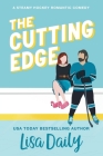 The Cutting Edge: A steamy hockey romantic comedy Cover Image