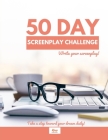 50 Day Screenplay Challenge By Michelle Murray Cover Image