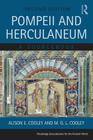 Pompeii and Herculaneum: A Sourcebook (Routledge Sourcebooks for the Ancient World) Cover Image