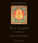 For Isabel: A Mandala By Antonio Tabucchi, Elizabeth Harris (Translated by) Cover Image