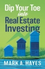 Dip Your Toe into Real Estate Investing Cover Image