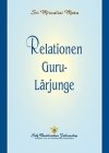 Relationen Guru-Lärjunge (The Guru-Disciple Relationship--Swedish) By Sri Mrinalini Mata Cover Image