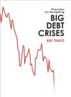 Big Debt Crises By Ray Dalio Cover Image