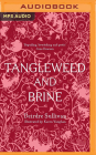 Tangleweed and Brine By Deirdre Sullivan, Aoife McMahon (Read by) Cover Image