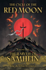 The Cycle of the Red Moon Volume 1: The Harvest of Samhein By José Antonio Cotrina, Kate LaBarbera (Translated by), Gabriella Campbell (Translated by) Cover Image