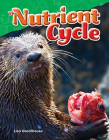 The Nutrient Cycle By Lisa Greathouse Cover Image