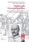 Militärische Erinnerungskultur: Soldaten Im Spiegel Von Biographien, Memoiren Und Selbstzeugnissen (Krieg in Der Geschichte #29) Cover Image