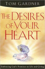 The Desires of Your Heart: Embracing God's Promises on Life and Giving Cover Image