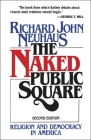 The Naked Public Square: Religion and Democracy in America Cover Image