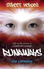Runaways (Street Heroes) By Joe Layburn, John Williams (Illustrator) Cover Image