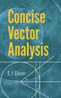 Concise Vector Analysis (Dover Books on Mathematics) Cover Image
