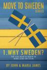 Move to Sweden - Why Sweden? Cover Image