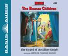 The Sword of the Silver Knight (Library Edition) (The Boxcar Children Mysteries #103) Cover Image