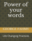 Power of your words: Life Changing Cover Image