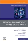 Pediatric Rheumatology Comes of Age: Part II, an Issue of Rheumatic Disease Clinics of North America: Volume 48-1 (Clinics: Internal Medicine #48) By Laura E. Schanberg? (Editor), Yukiko Kimura (Editor) Cover Image