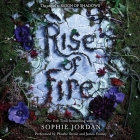 Rise of Fire Lib/E (Reign of Shadows #2) By Sophie Jordan, Phoebe Strole (Read by), James Fouhey (Read by) Cover Image