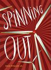 Spinning Out By David Stahler, Jr. Cover Image