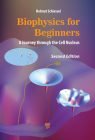 Biophysics for Beginners: A Journey Through the Cell Nucleus By Helmut Schiessel Cover Image