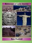 Horoscopes of Latin America By Marc Penfield Cover Image