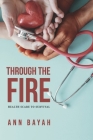 Through the Fire: Health Scare to Survival Cover Image