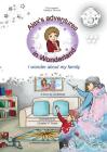 Alex's adventures in Wonderland: I wonder about my family By Lia Bebelia, Christine P. Flores (Illustrator), Matt Adams (Editor) Cover Image