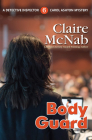 Body Guard (Detective Inspector Carol Ashton Mystery #6) By Claire McNab Cover Image