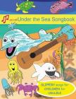 Under the Sea Songbook By Frances Turnbull Cover Image