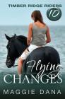 Flying Changes By Maggie Dana Cover Image