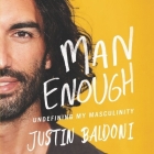 Man Enough: Undefining My Masculinity Cover Image