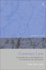 Contract Law: An Introduction to the English Law of Contract for the Civil Lawyer By John Cartwright Cover Image