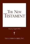 The New Testament: Majority English Bible By Inc The Common Bible Cover Image