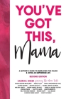 You've Got This, Mama: A Mother's Guide To Embracing The Chaos & Living An Empowered Life Cover Image