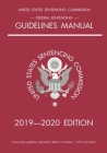 Federal Sentencing Guidelines Manual; 2019-2020 Edition: With inside-cover quick-reference sentencing table Cover Image