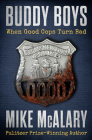 Buddy Boys: When Good Cops Turn Bad By Mike McAlary Cover Image