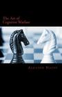 The Art of Cognitive Warfare Cover Image