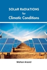Solar Radiations for Climatic Conditions By Mohan Anand Cover Image