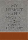 My Utmost for His Highest: Classic Language Gift Edition (a Daily Devotional with 366 Bible-Based Readings) By Oswald Chambers Cover Image