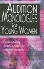 Audition Monologues for Young Women--Volume 1: Contemporary Audition Pieces for Aspiring Actresses Cover Image