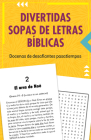 Divertidas sopas de letras bíblicas: Docenas de desafiantes pasatiempos By Compiled by Barbour Staff Cover Image