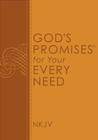 God's Promises for Your Every Need, NKJV By A. Gill (Compiled by), Thomas Nelson Cover Image