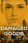 Damaged Goods (Blank Slate) By Jennifer Bardsley Cover Image